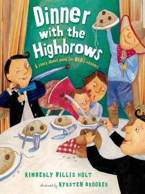 cover image of Dinner with the Highbrows: a Story about Good (or Bad) Manners